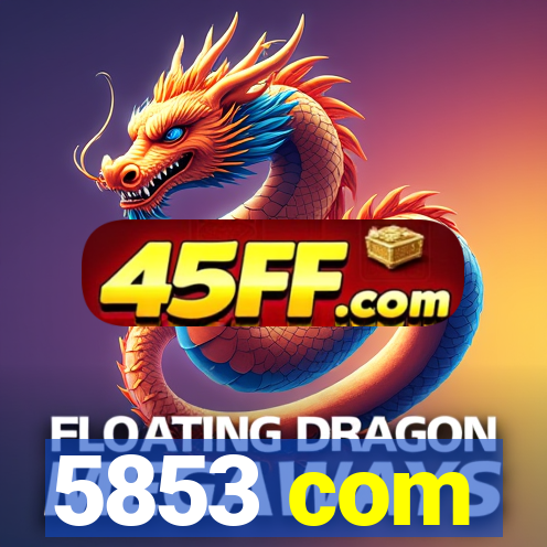 5853 com